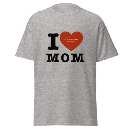 I Love Mom Tee