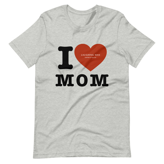 I Love Mom Tee